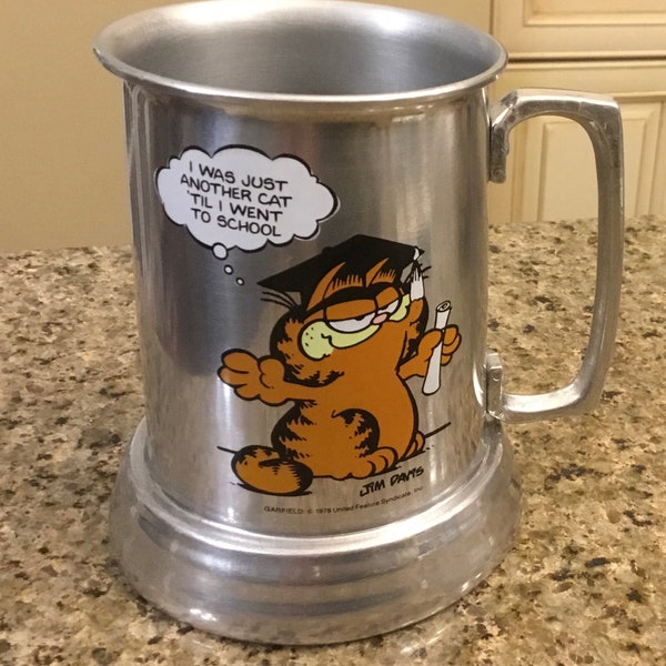 Rare Vintage “Garfield” Jim Davis - Aluminum Mug - “I Was Just Another Cat ‘Til I Went to School - Made in Hong Kong - 1978