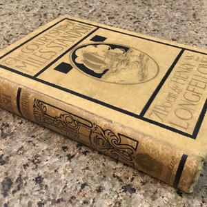 Antique Book - The Courtship of Miles Standish - A Poem by Henry W Longfellow - 1910’s