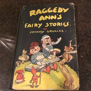 Raggedy Ann's Fairy Stories door Johnny Gruelle - Zeldzaam kinderboek - Gepubliceerd door MA Donohue & Co New York - 1928