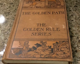 Der goldene Weg - Antikes Lesebuch aus der Goldenen Regel - 1916
