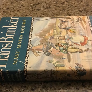 Hans Brinker or The Silver Skates - Vintage book by Mary Mapes Dodge - Illustrated by Cyrus Leroy Baldridge - 1945