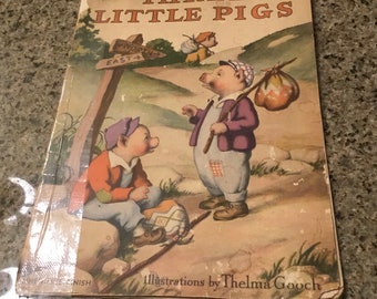 Les trois petits cochons - livre vintage - illustré par Thelma Gooch - 1937