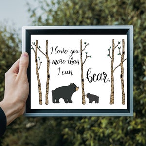 Imprimible Te amo más de lo que puedo soportar Bl osos Br árboles, Decoración imprimible, Decoración digital del hogar, carta de vivero, diseño de vivero