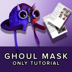 May include: A purple and black ghoul mask with large, round eye openings and a breathing tube. The mask has two small horns and a long, dangling piece. The image also includes a tutorial with instructions. The text on the image reads "GHOUL MASK ONLY TUTORIAL."