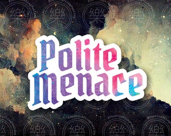 Polite Menace vinyl sticker - queer pirates romcom rainbow pride - be gay do crime