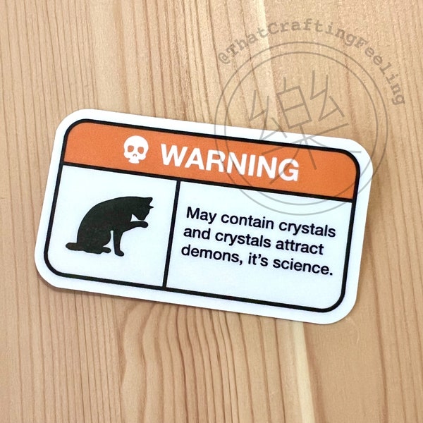 Warning: May Contain Crystals matte vinyl sticker