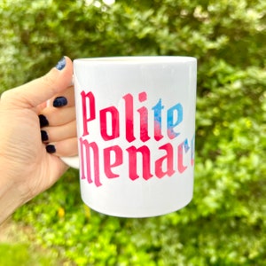 Polite Menace mug 15oz *Random Colors! Please read description* Stede Bonnet Gentleman Pirate