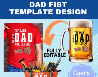 Dad Fist Template Design| Father's Day Design| Canva Edit | Dad life | Dad and Kids Design | Canva Design templates | The Man The Legend