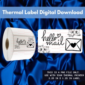 May include: White thermal label roll and a single label with the text "hello mail" in a handwritten style, with a heart and floral illustrations. The label measures 5.7 cm by 3.2 cm.