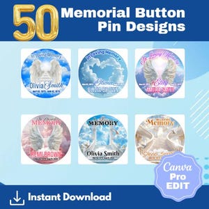 May include: A blue background with the text "50 Memorial Button Pin Designs" in gold and white. Six circular memorial button designs are displayed, each with angel wings, names, and dates. The bottom right corner has a "Canva Pro EDIT" badge.