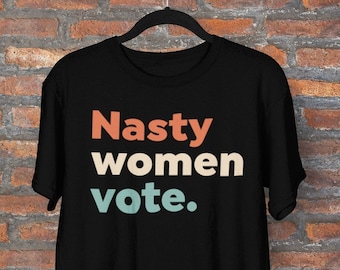 Nasty Women Vote Retro Colors USA T-Shirt, Nasty Woman Shirt, Feminist Woman Voter T-Shirt, Empowered Woman Shirt, Biden Kamala Harris 2020