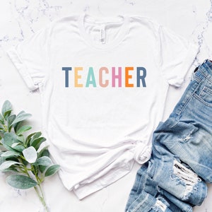 TEACHER Rainbow Font T-Shirt, Back to School Shirt, Rainbow Letters Tee, Gift for Teacher, Cute Happy Teacher, Teacher Strong, Home School