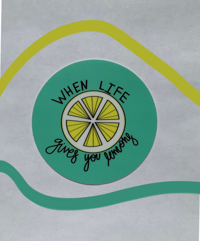 When Life Gives You Lemons Vinyl Sticker Etsy