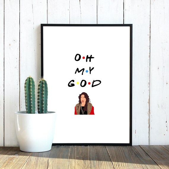 Oh My God Poster Janice Friends Tv Show Poster Friends Etsy