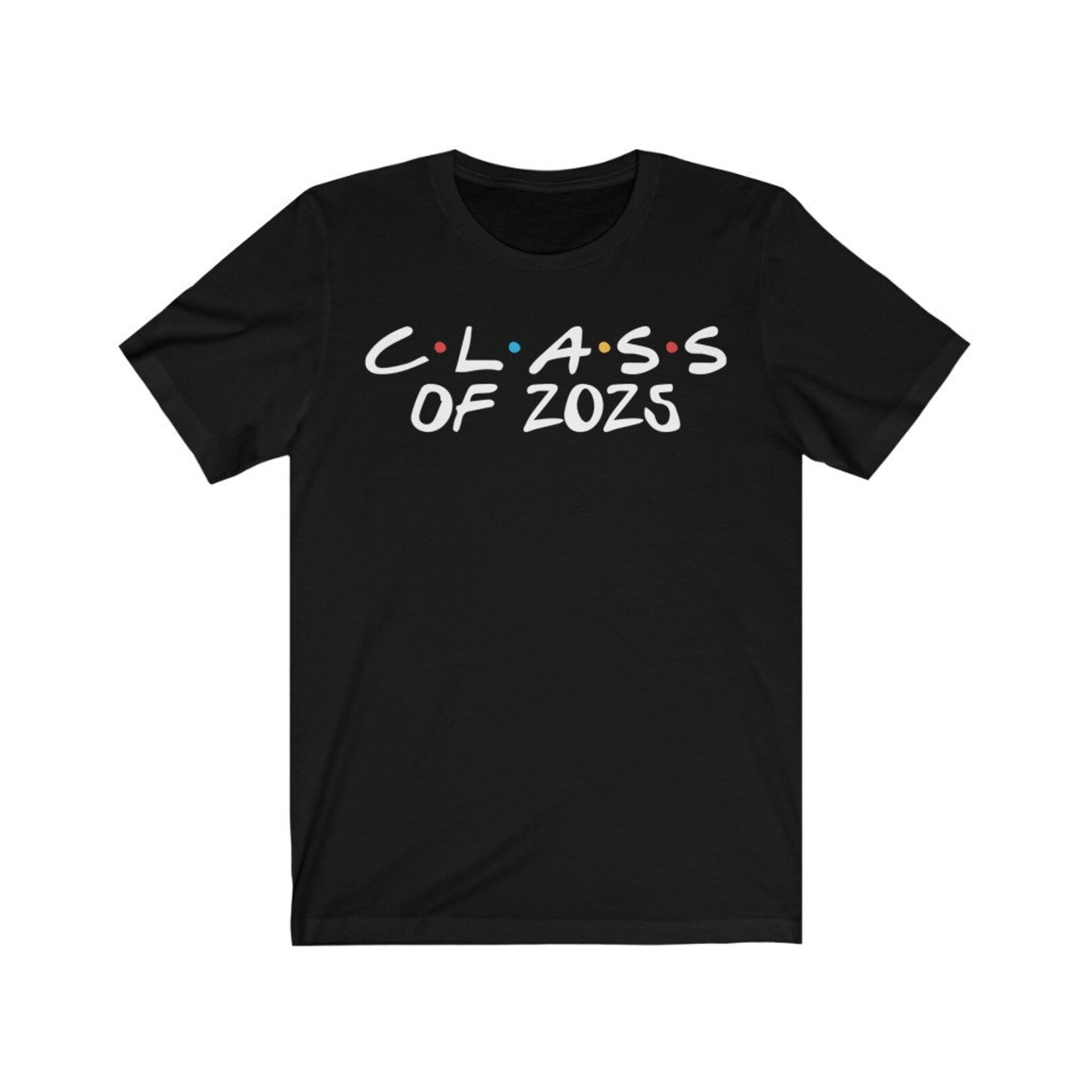 Class of 2025 Shirt Unisex Shirt Senior Shirt Freshman Etsy