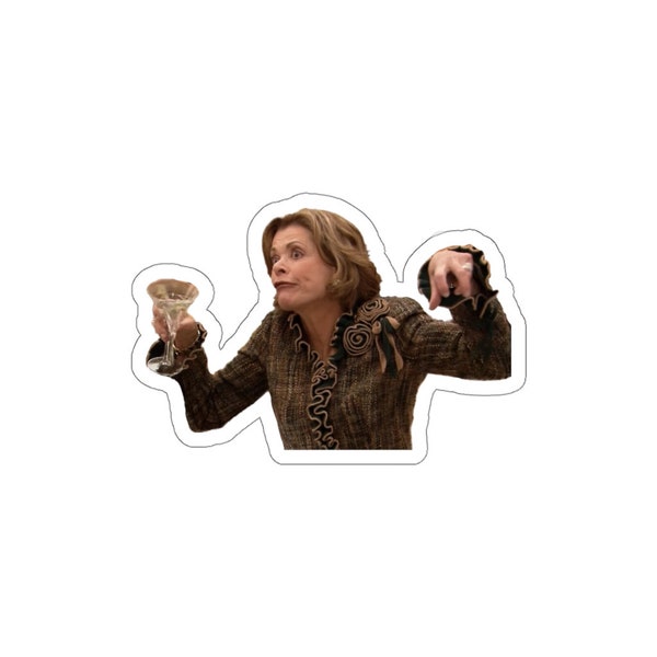 Lucille Bluth Drinkin Sticker | Arrested Development | Funny Sticker | Joke Sticker | TikTok Sticker | Laptop Vinyl Sticker Decal