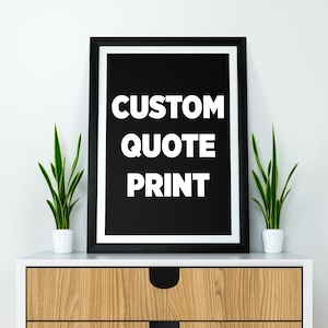 Personalized Gift Custom Quote Downloadable Digital Print, Gift For Her/Him, Custom Quote Print