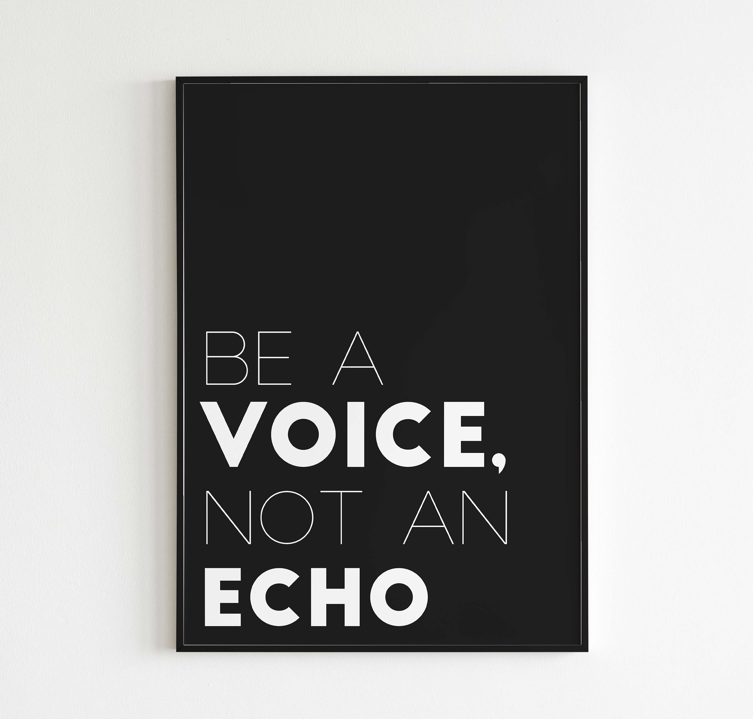 Be A Voice Not An Echo Quote Poster Print, Minimalist Digital Printable Posters, Home And Office Inspirational Prints, Motivational Quotes