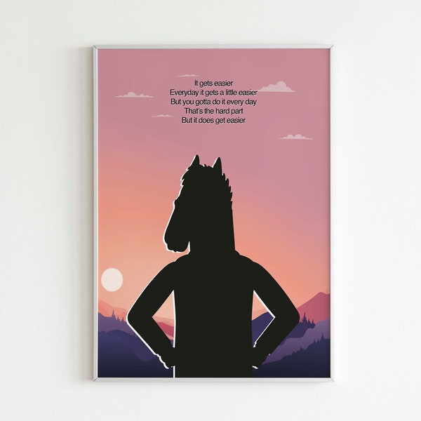 Fan Art BoJack Horseman - It Gets Easier Poster, Inspirational Quote, Minimalist Printable Home And Office Digital Download Wall Art #2