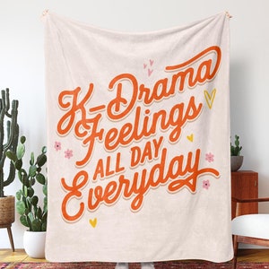 Kdrama Feelings All Day Everyday Watching Blanket Gift for Kdrama Fans Sherpa Fleece Blanket