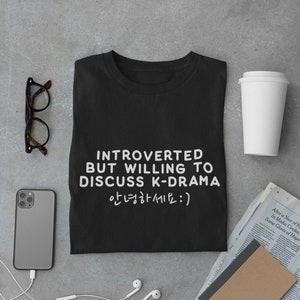 Introverted but willing to discuss K-drama | Gift for Korean Drama Fans | Kdrama Merch | Korean Drama Merchandise