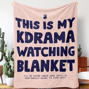 This is My Kdrama Watching Blanket Gift for Kdrama Fans Sherpa Fleece Blanket
