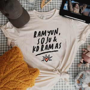 Ramyun Soju & Kdramas  | Kdrama T-shirt | Korean Drama T-shirt | Gift for K-Drama lover | Gift for Asian | Subtle Asian Traits
