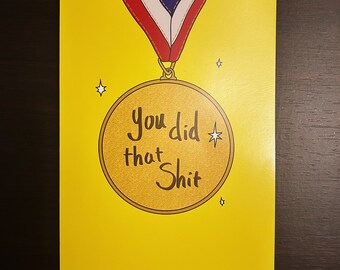 You Did That. - Greeting Card, Congrats, Congratulations