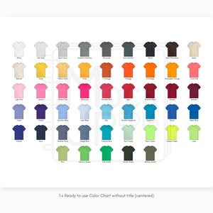 May include: Color chart showing 48 different t-shirt colors. The colors are arranged in rows and columns. The colors include white, black, gray, red, blue, green, yellow, orange, pink, and brown.
