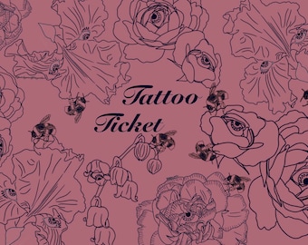 Tattoo Ticket | PLEASE READ DESCRIPTION