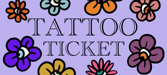 Tattoo Ticket please read description