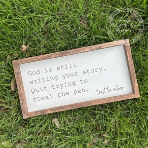 Trust the Author Sign/ Faith Home Decor