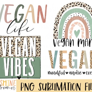 May include: A digital download of a sublimation design featuring a rainbow with a leopard print pattern and the text "Vegan Mama" and "Vegan" with the words "mindful, aware, coexist" below. The design also includes a square with the text "Vegan Life" and "Vegan Vibes" in a green and leopard print pattern.