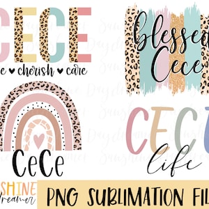 May include: A set of four digital designs featuring the name "Cece" in various styles. The designs include a rainbow with the name "Cece" at the bottom, a name with the words "love, cherish, care" below, a name with the word "blessed" above, and a name with the word "life" below.