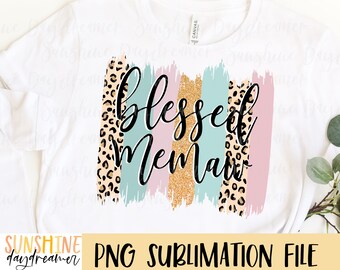 Gesegnetes Memaw Sublimationsdesign: Pinselstrich-Shirt PNG (Digitaler Download)