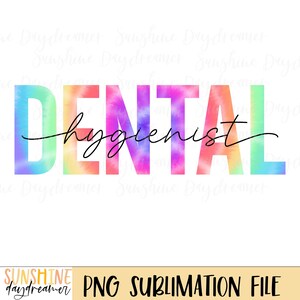 Dental Hygienist Tie-Dye PNG: Sublimation Design (Digital Download)