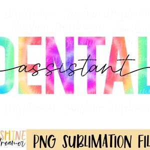 Dental Assistant Tie-Dye PNG: Sublimation Design (Digital Download)