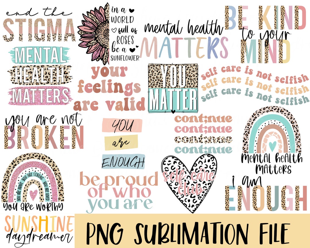 Mental Health Matters PNG Sublimation Designs (digital Download) - Etsy