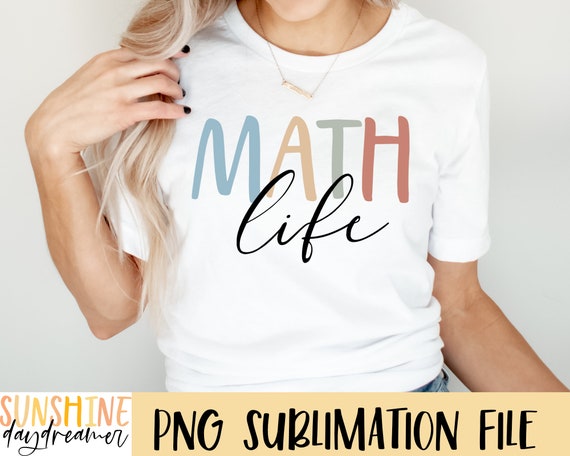 Math Teacher Sublimation PNG Math Shirt Sublimation File | Etsy
