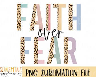 Faith Over Fear Leopard PNG: Christian Sublimation Design (Digital Download)