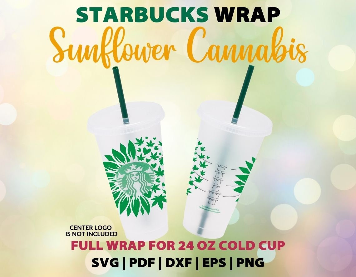 Sunflower Weed Starbucks Coffee Venti 24 Oz Cold Cup Svg ...