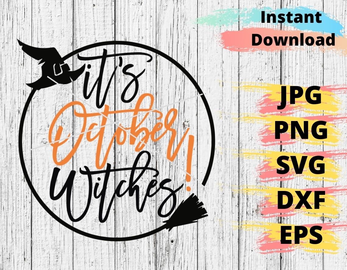 It’s October Witches SVG Halloween Cut FIle Halloween | Etsy