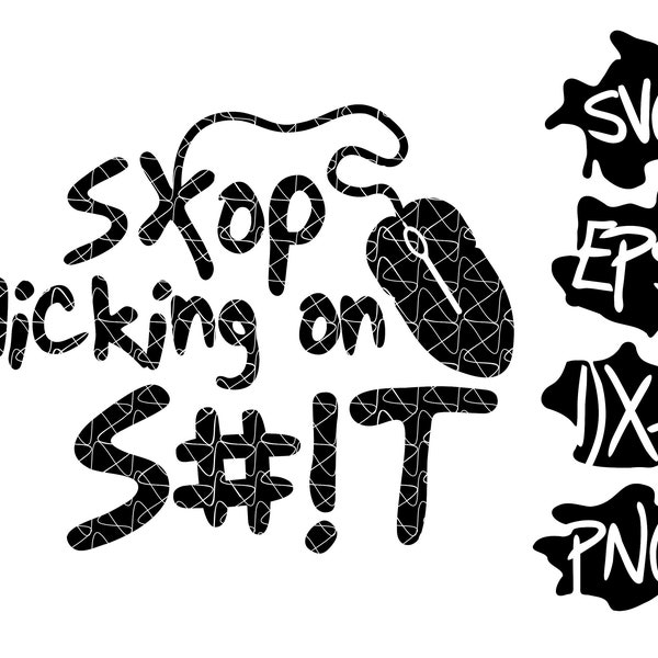 Computer SVG - funny computer mouse svg design - stop clicking on shit