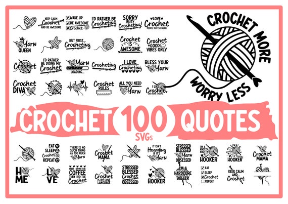 Crochet Quotes SVG Bundle Crochet Hook Svg Crocheting Yarn