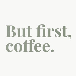 But first, coffee. Poster