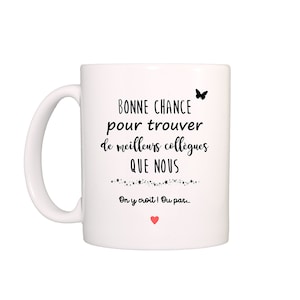 Good luck mug for finding better colleagues than us, humorous colleague gift