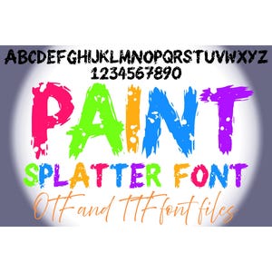 Könnte beinhalten: Digitales Grafikdesign mit dem Wort „PAINT“ in großen, farbenfrohen Buchstaben im Spritzer-Stil. Die Wörter „SPLATTER FONT“ und „OTF and TTF font files“ werden ebenfalls angezeigt. Das Bild enthält das Alphabet und Zahlen.