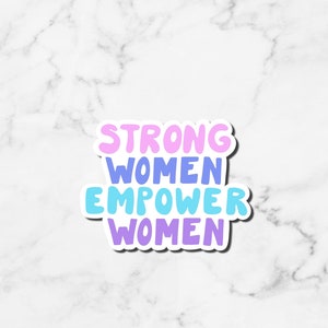 Strong Women Empower Women Sticker, Engineering Sticker, Women In STEM, Back to School, Laptop, Water Bottle Sticker, Women in Engineering
