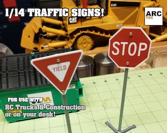 Set of Two (2) 1/14 Scale Traffic Signs!!