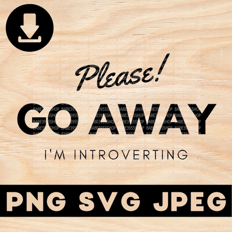 Go Away I'm Introverting SVG, Antisocial Quote (digital Download) - Etsy